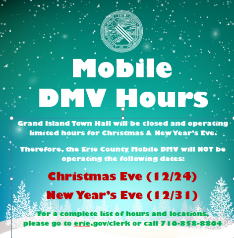 We appreciate the community’s understanding as Grand Island Town Hall observes its holiday hours. We encourage residents to plan ahead for their DMV needs and to utilize any of our Auto Bureau locations throughout Erie County during this time.