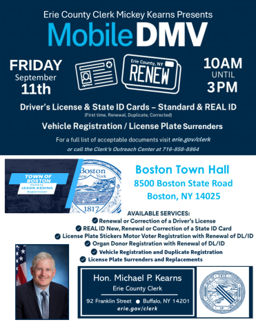 Erie County Clerk Michael P. Kearns announced that the Erie County Clerk’s Mobile Auto Bureau will be making a stop at Boston Town Hall on Friday, September 11, 2026, from 10:00 a.m. to 3:00 p.m. at Boston Town Hall, located at 3500 Boston State Road. 