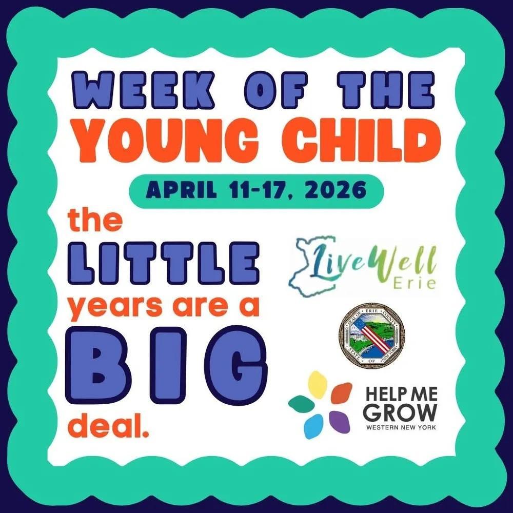 Live Well Erie and Erie County celebrate the Week of the Young Child from April 11 to April 17.