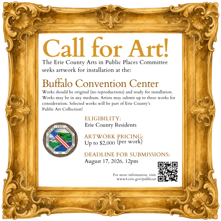 Flyer for The Erie County Arts in Public Places Committee seeks artwork for installation at the Buffalo Convention Center. Works should be original (no reproductions), and should be ready for installation and exhibition (including the ability to hang the piece). Works may be in any medium. There are no size limitations other than those dictated by the exhibition space (see Schedule A). Artists may submit up to three works for consideration, please complete a separate application for each work.